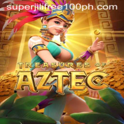 Exploring Treasures of Aztec and the Super Jili Free 100 Bonus